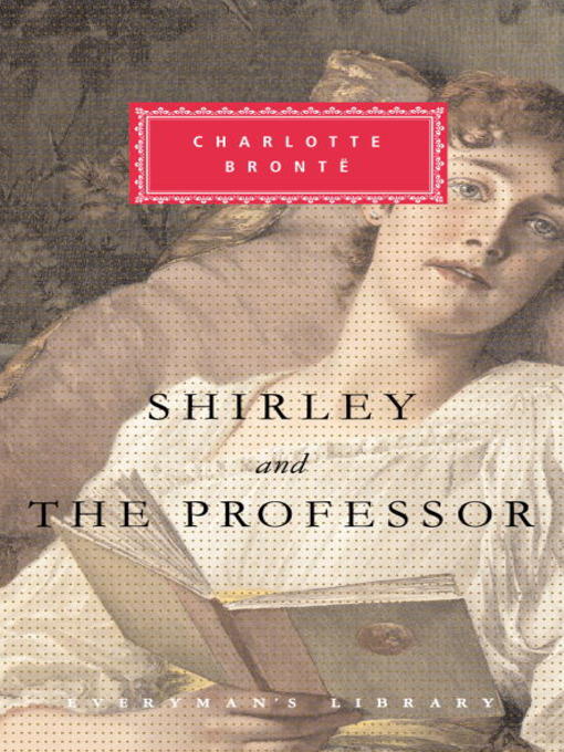 Title details for Shirley and the Professor by Charlotte Bronte - Wait list